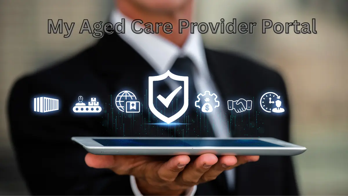 My Aged Care Provider Portal