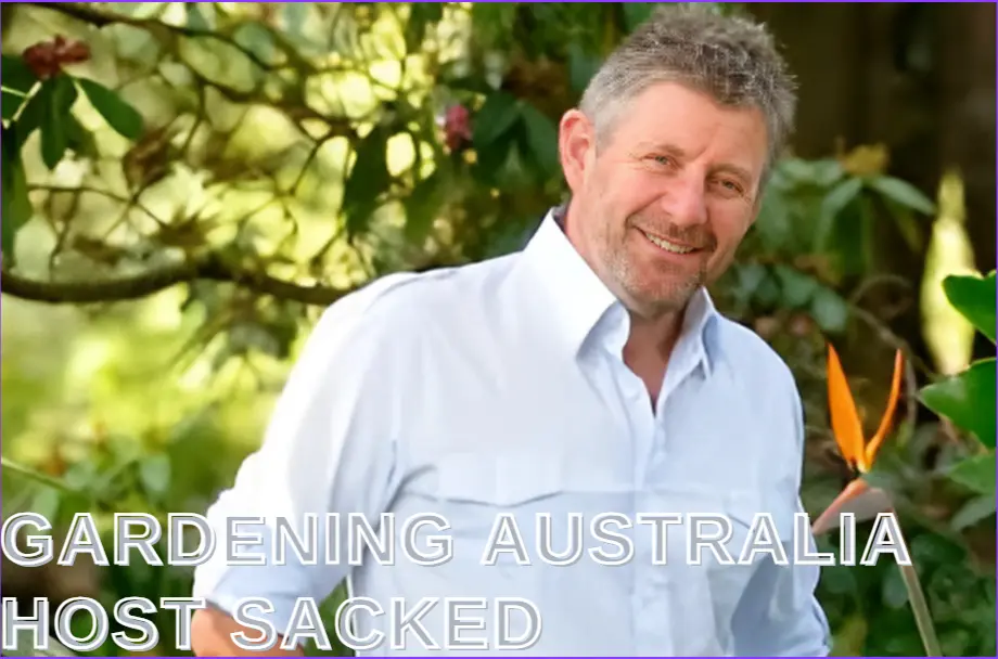 Gardening Australia host sacked